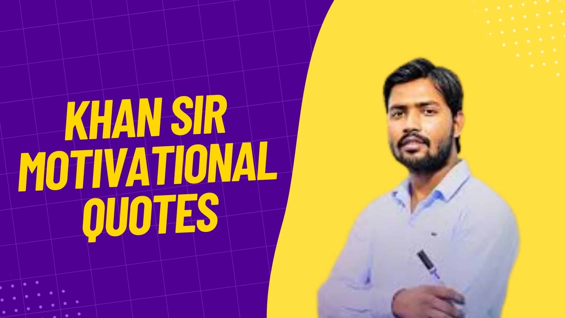 Khan Sir Motivational Quotes