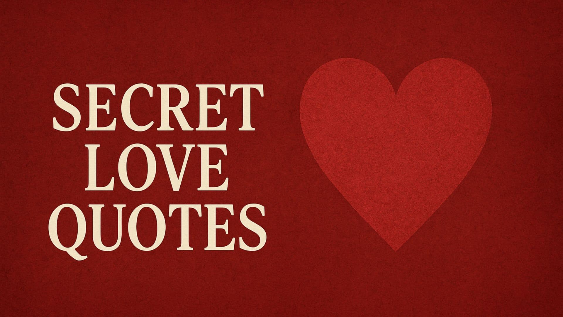 Secret Love Quotes